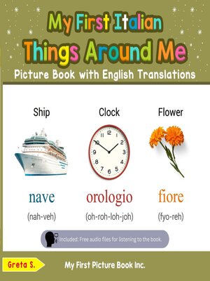 cover image of My First Italian Things Around Me Picture Book with English Translations